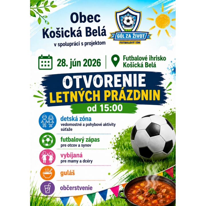  Pozvánka na Otvorenie letných prázdnin, dňa 28.06.2026 od 15:00 h., na futbalovom ihrisku na Briežku v Košickej Belej. Viac v príloghe.